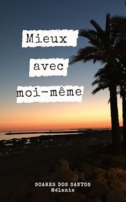 Télécharger le livre :  Mieux avec moi-même