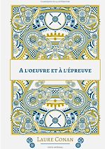 Télécharger le livre :  A l'oeuvre et à l'épreuve