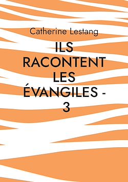 Télécharger le livre :  Ils racontent les Évangiles - 3