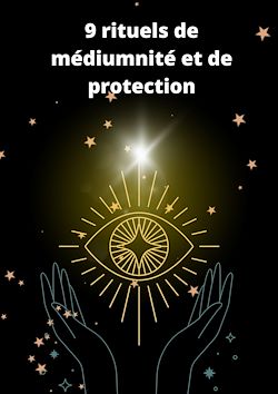 Télécharger le livre :  9 rituels de médiumnité et de protection
