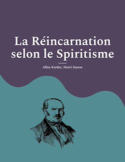 Télécharger le livre :  La Réincarnation selon le Spiritisme