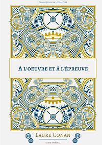 Téléchargez le livre :  A l'oeuvre et à l'épreuve