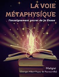 Téléchargez le livre :  La Voie Métaphysique