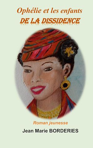 Download the eBook: Ophélie et les enfants de la Dissidence