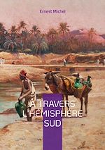 Download this eBook À travers l'hémisphère sud