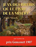 Download this eBook Jean des Brebis ou Le livre de la misère