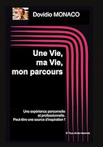 Télécharger le livre :  Une Vie, ma Vie, mon parcours