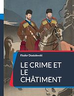 Télécharger le livre :  Le Crime et le châtiment