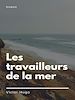 Télécharger le livre :  Les travailleurs de la mer