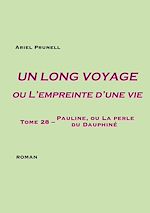 Télécharger le livre :  Un long voyage ou L'empreinte d'une vie - tome 28