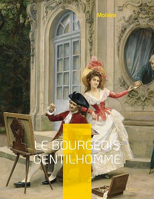 Téléchargez le livre :  Le Bourgeois gentilhomme