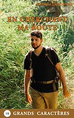 Télécharger le livre :  En cherchant ma route