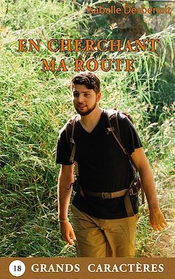 Télécharger le livre :  En cherchant ma route