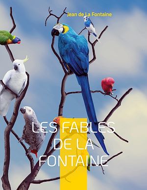 Téléchargez le livre :  Les Fables de la Fontaine