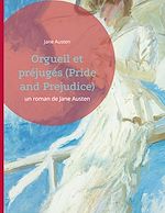 Télécharger le livre :  Orgueil et préjugés (Pride and Prejudice)