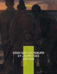 Téléchargez le livre :  Essai sur les moeurs et l'esprit des nations