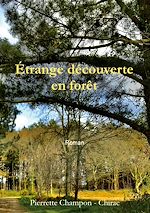 Télécharger le livre :  Étrange découverte en forêt