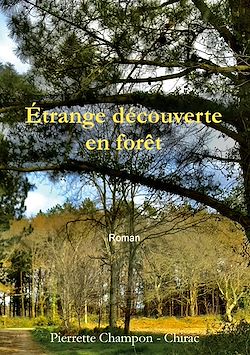 Télécharger le livre :  Étrange découverte en forêt