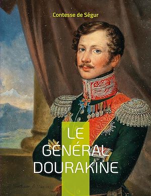 Téléchargez le livre :  Le Général Dourakine