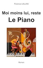 Download this eBook Moi moins lui, reste Le Piano