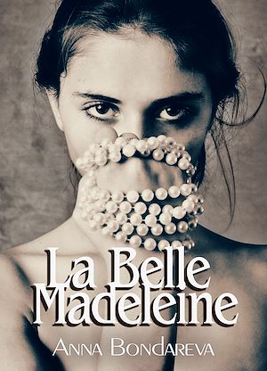 Téléchargez le livre :  La Belle Madeleine