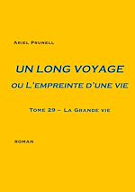 Télécharger le livre :  Un long voyage ou L'empreinte d'une vie - tome 29
