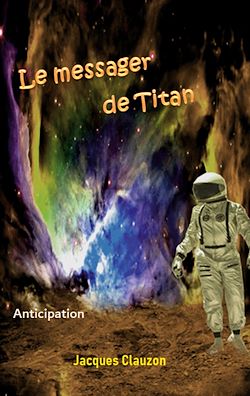 Télécharger le livre :  Le Messager de Titan