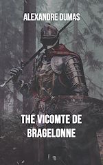 Télécharger le livre :  The Vicomte De Bragelonne