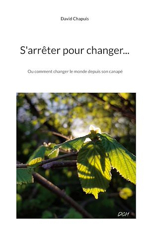 Téléchargez le livre :  S'arrêter pour changer...