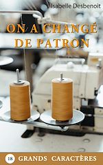Télécharger le livre :  On a changé de patron