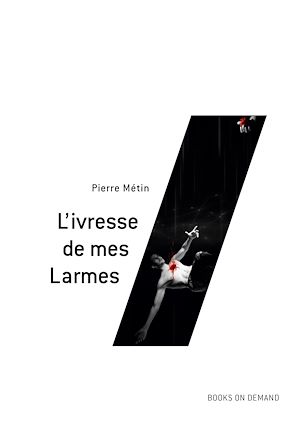 Download the eBook: L'ivresse de mes Larmes