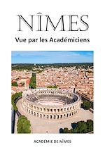 Télécharger le livre :  Nîmes vue par les Académiciens