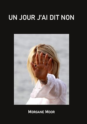 Download the eBook: Un jour j'ai dit non