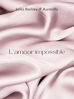 Télécharger le livre :  L'amour impossible