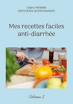 Télécharger le livre :  Mes recettes faciles anti-diarrhée