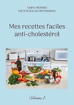 Télécharger le livre :  Mes recettes faciles anti-cholestérol