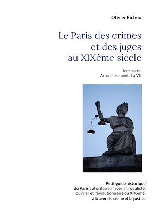 Téléchargez le livre :  Le Paris criminel et judiciaire du XIXème siècle