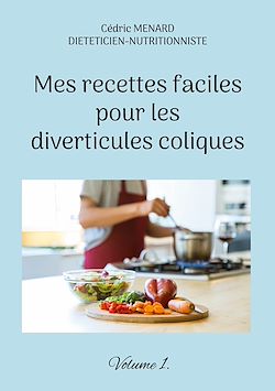 Télécharger le livre :  Mes recettes faciles pour les diverticules coliques.