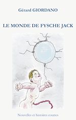 Télécharger le livre :  Le monde de Fysche Jack