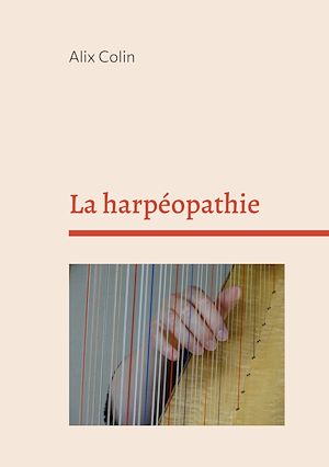 Téléchargez le livre :  La harpéopathie