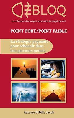 Télécharger le livre :  Point Fort Point Faible, la stratégie gagnante pour réussir son parcours permis