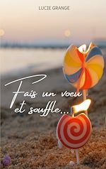 Télécharger le livre :  Fais un voeu et souffle