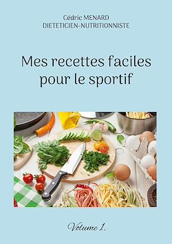 Télécharger le livre :  Mes recettes faciles pour le sportif.