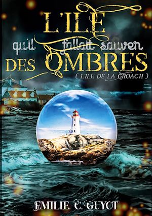 Download the eBook: L'Île qu'il fallait sauver des ombres