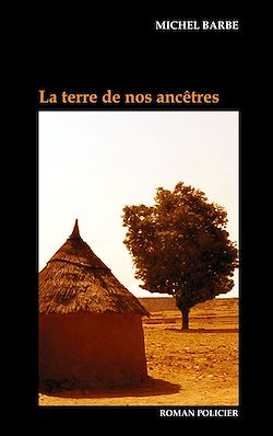 Télécharger le livre :  La terre de nos ancêtres