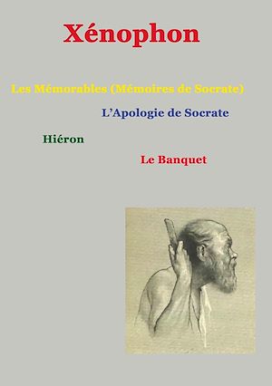 Téléchargez le livre :  Les mémorables (mémoires de Socrate)