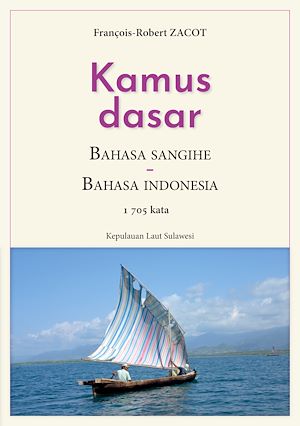 Téléchargez le livre :  Kamus Dasar Bahasa Sangihe - Bahasa Indonesia