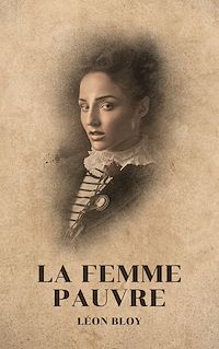 Téléchargez le livre :  La Femme pauvre