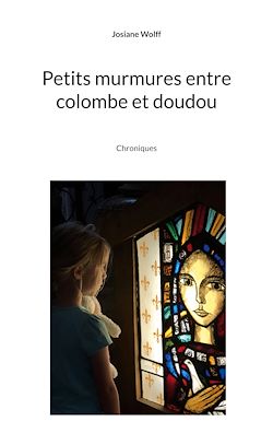 Télécharger le livre :  Petits murmures entre colombe et doudou