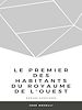 Télécharger le livre :  Le Premier des habitants du royaume de l'Ouest